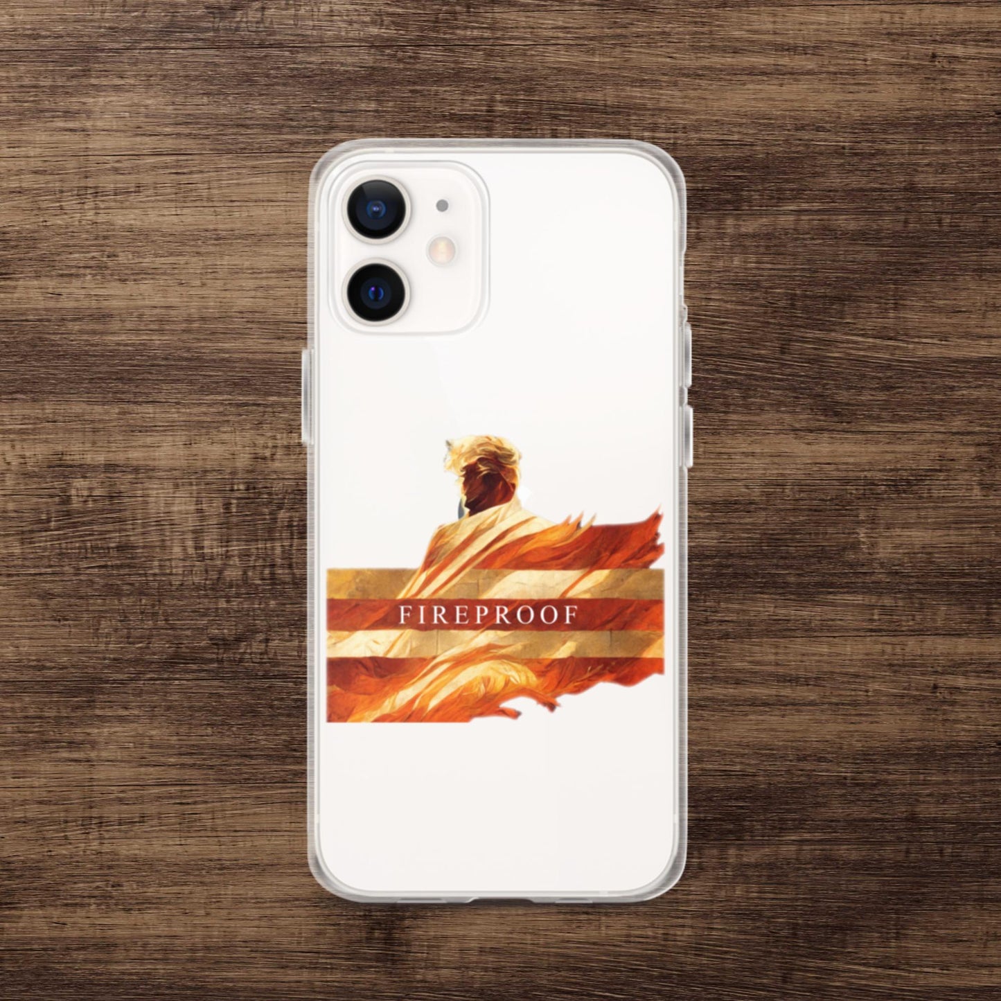 Trump "Fireproof" iPhone Case