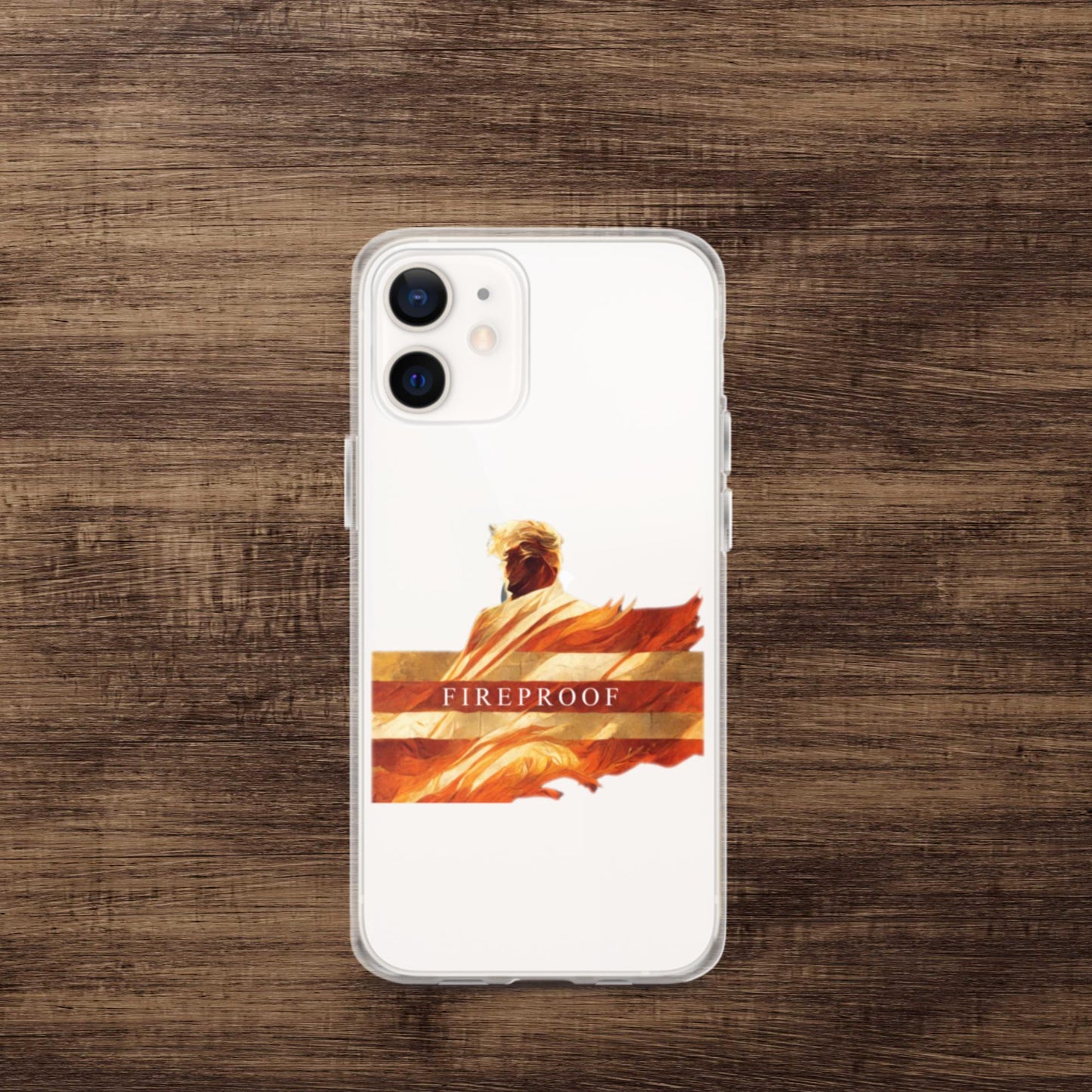 Trump "Fireproof" iPhone Case