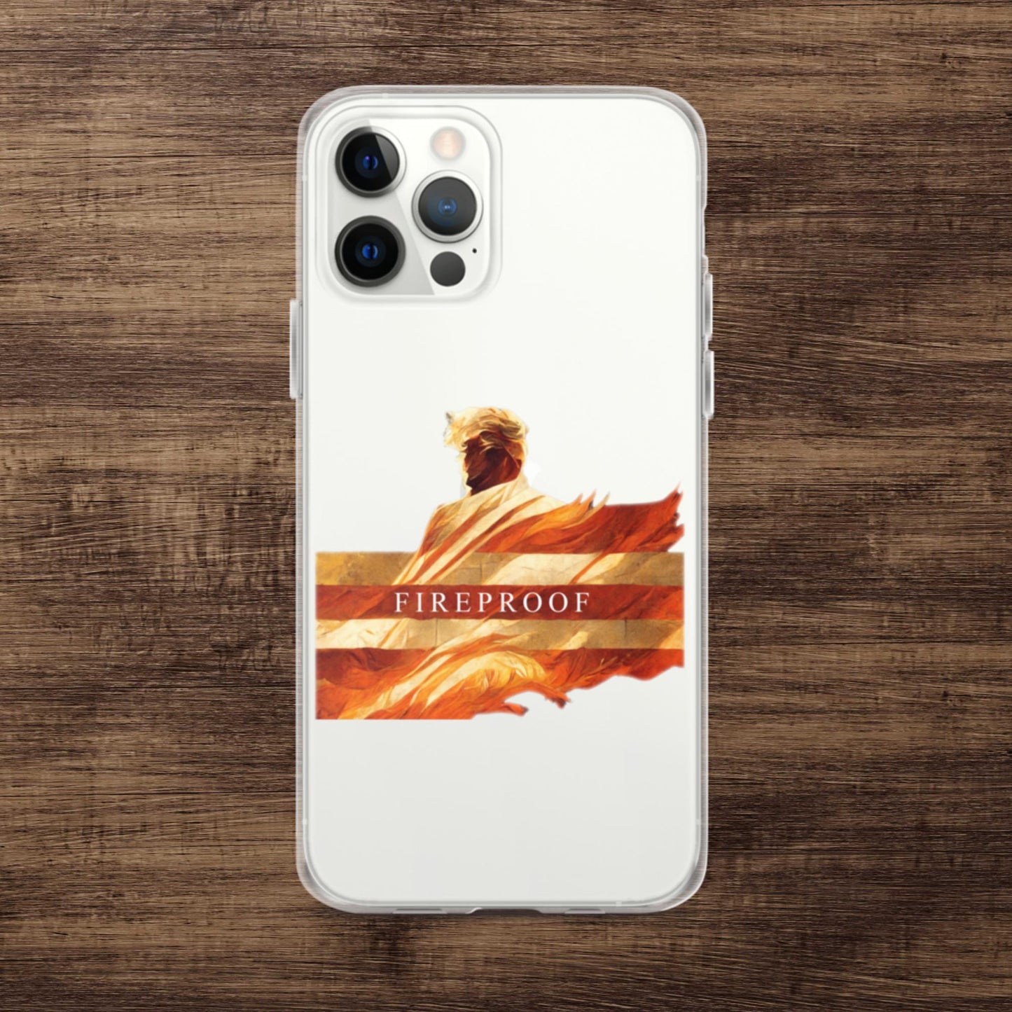 Trump "Fireproof" iPhone Case