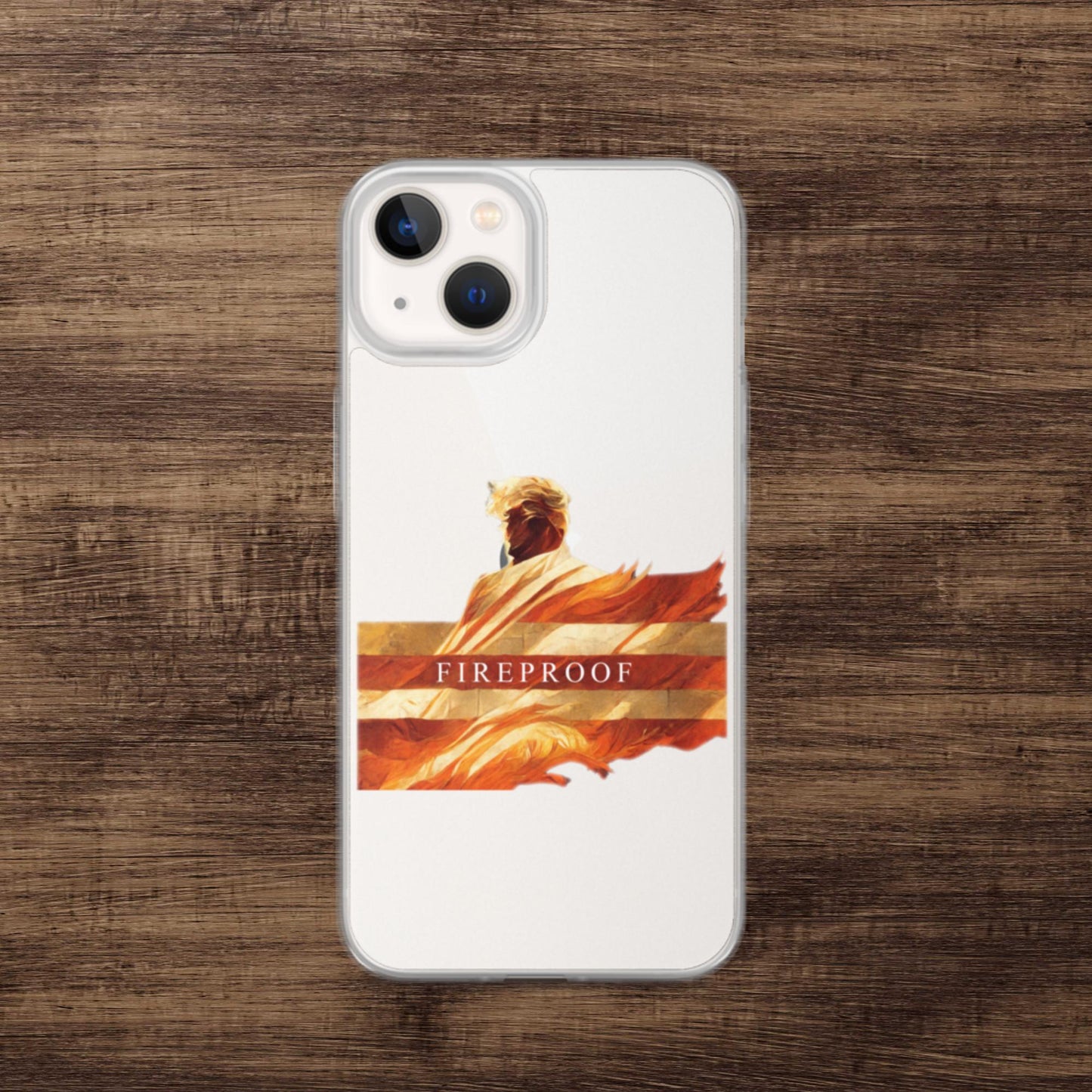 Trump "Fireproof" iPhone Case