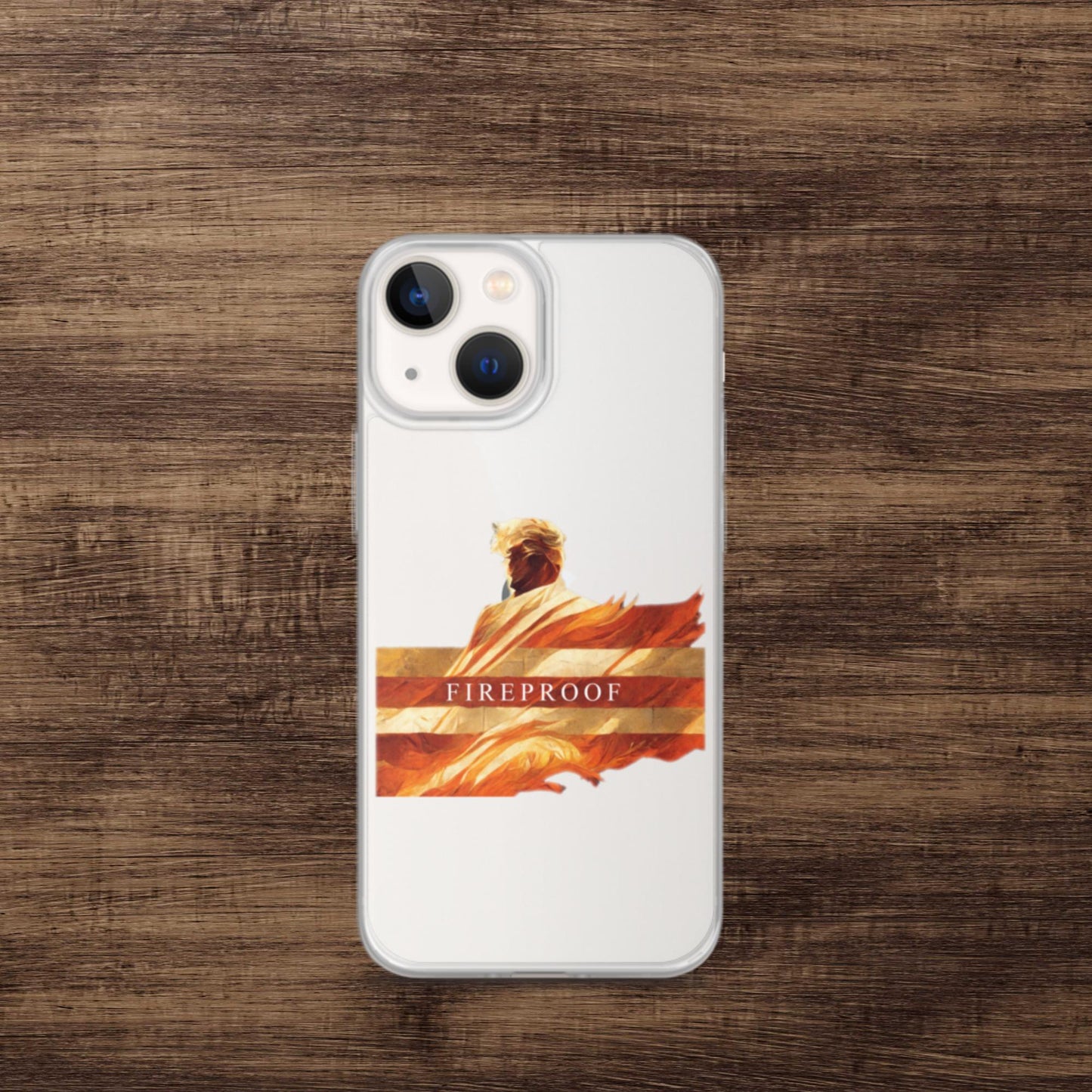 Trump "Fireproof" iPhone Case