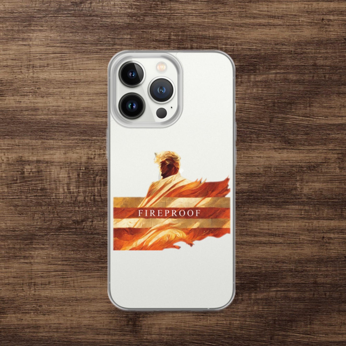 Trump "Fireproof" iPhone Case