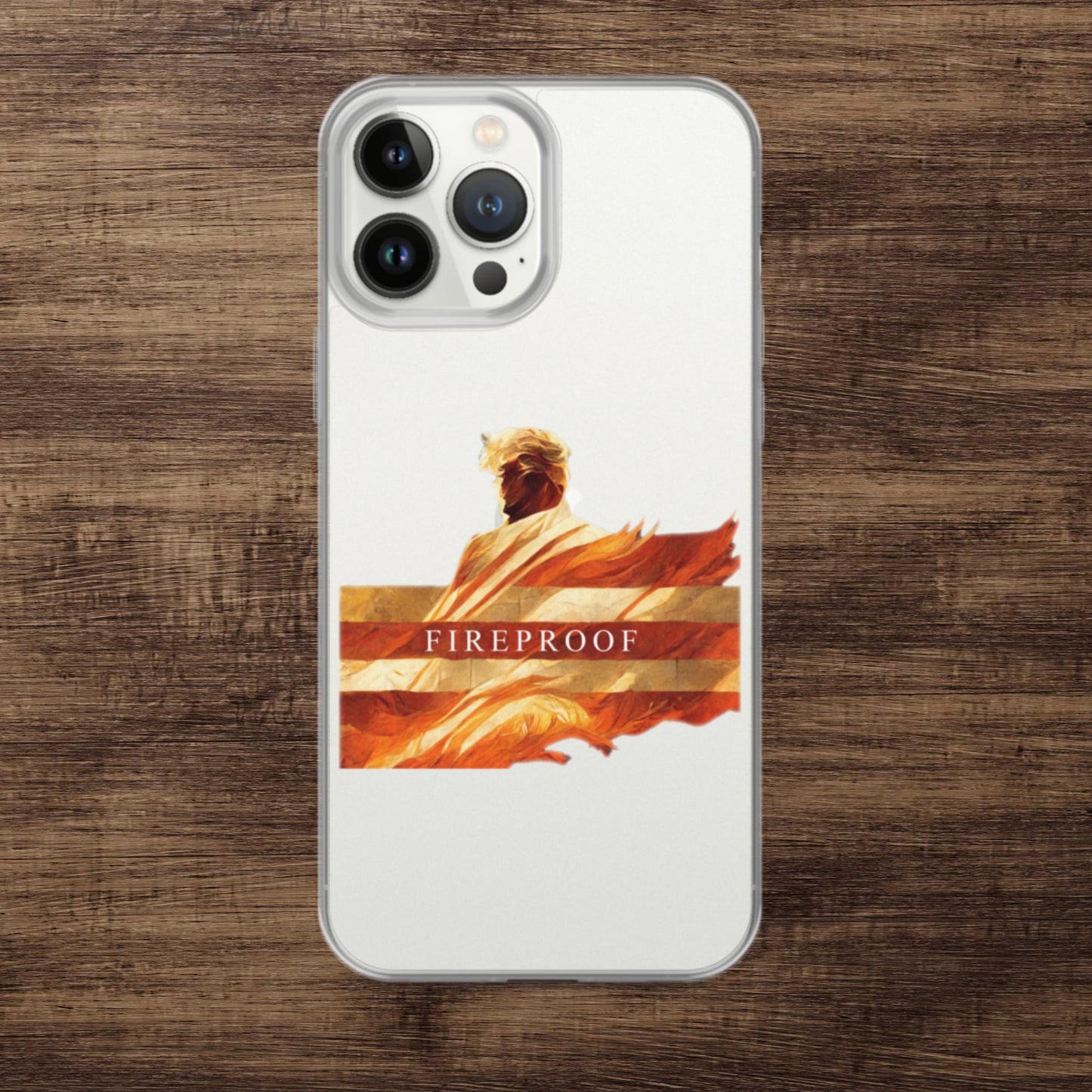 Trump "Fireproof" iPhone Case